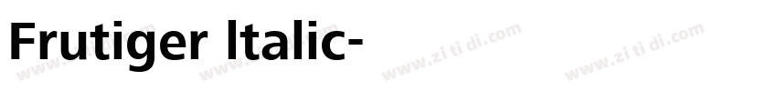 Frutiger ltalic字体转换